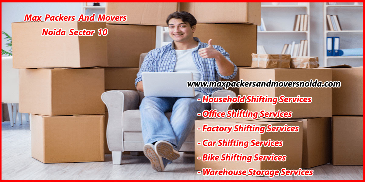 Max Packers And Movers Noida Sector 10