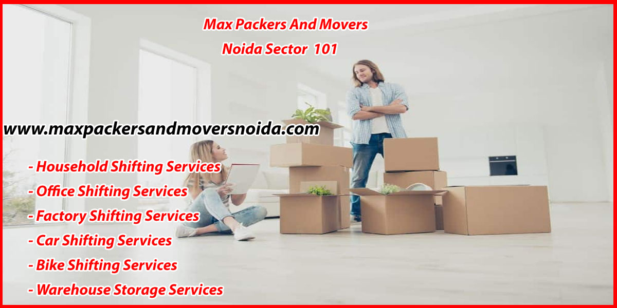 Max Packers And Movers Noida Sector 101