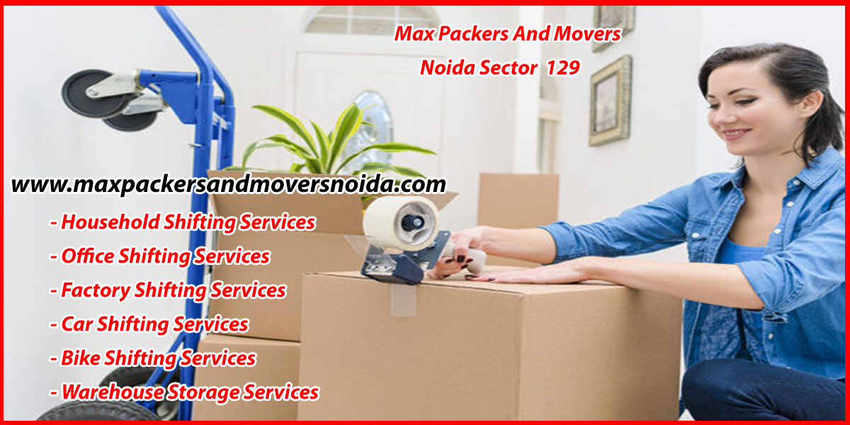 Max Packers And Movers Noida Sector 129