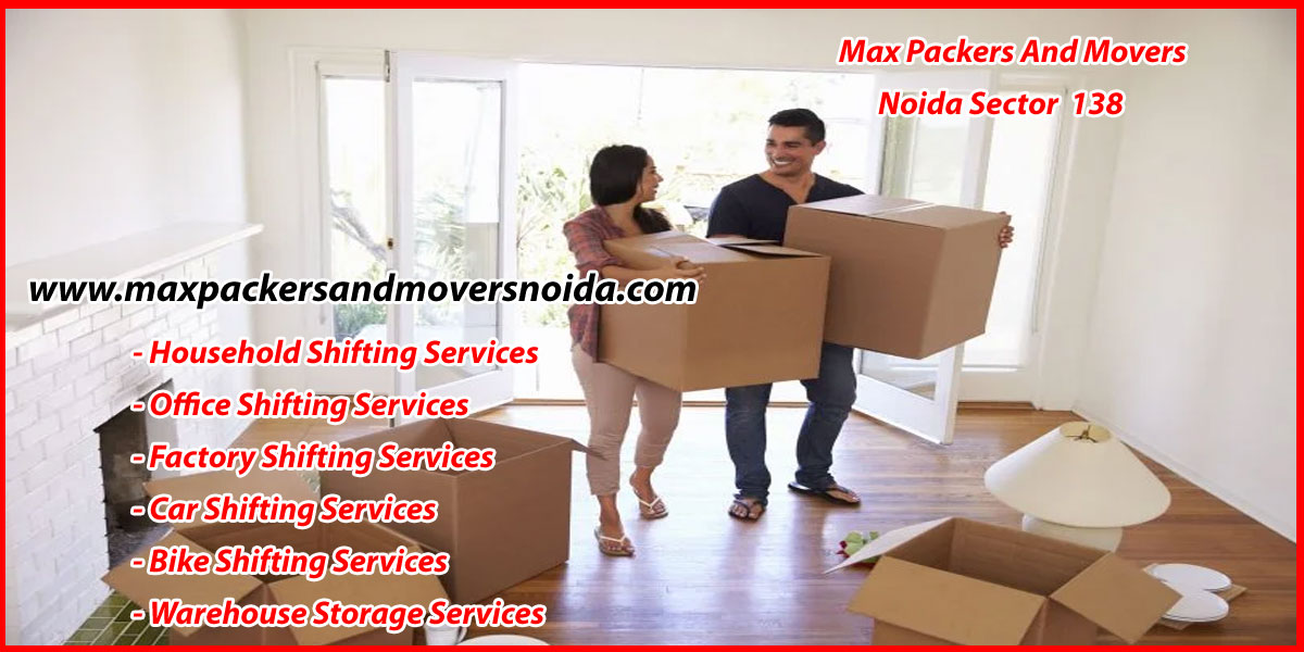 Max Packers And Movers Noida Sector 138