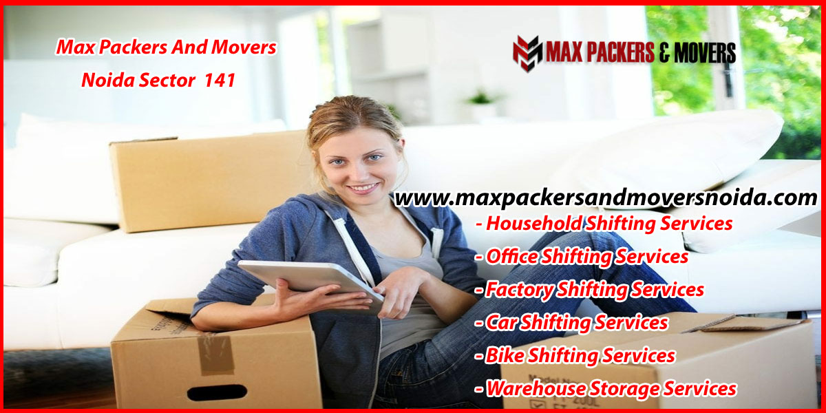 Max Packers And Movers Noida Sector 141