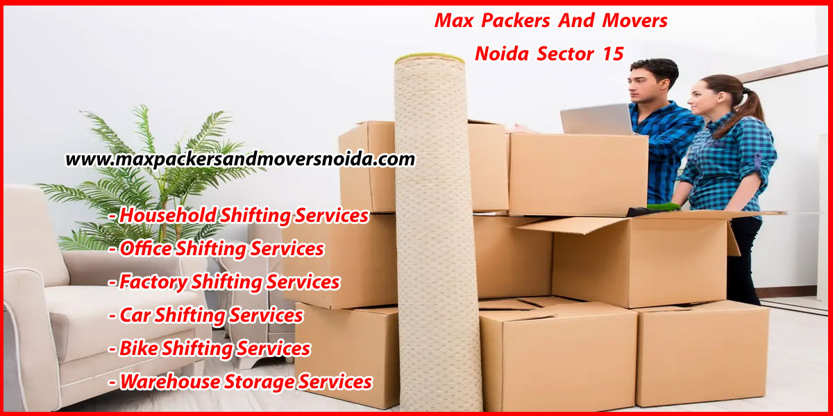 Max Packers And Movers Noida Sector 15