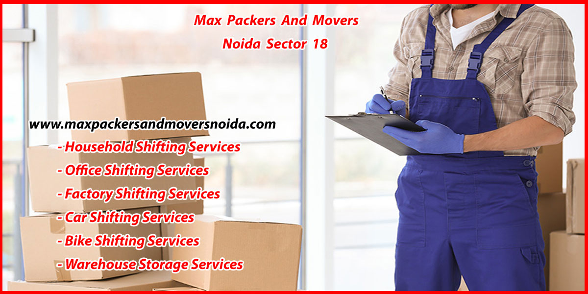 Max Packers And Movers Noida Sector 18