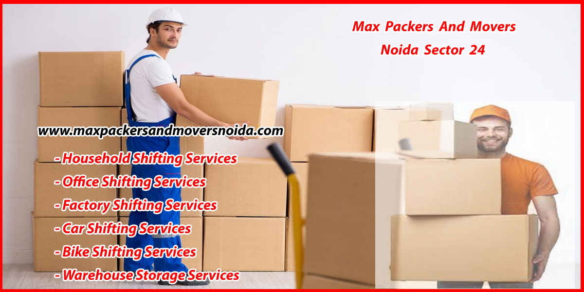 Max Packers And Movers Noida Sector 24