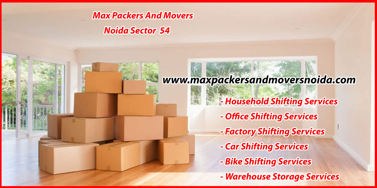 Max Packers And Movers Noida Sector 54