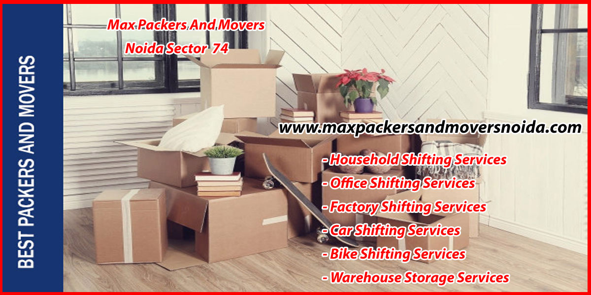 Max Packers And Movers Noida Sector 74