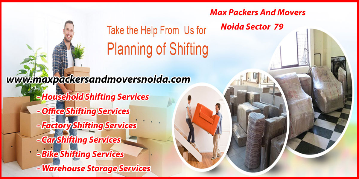 Max Packers And Movers Noida Sector 79