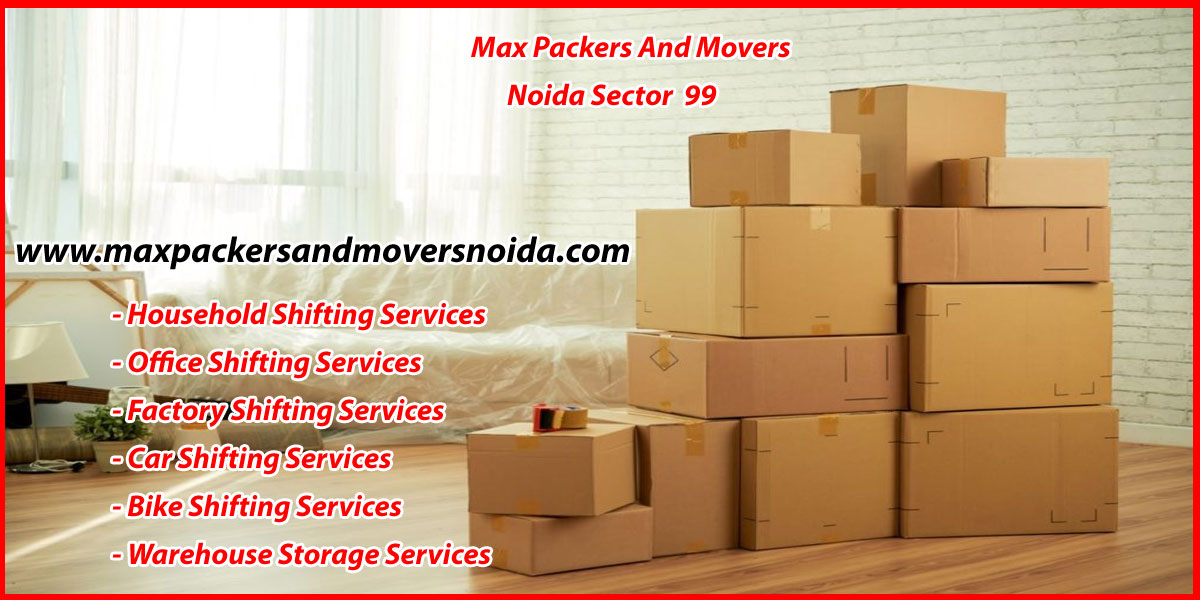 Max Packers And Movers Noida Sector 99