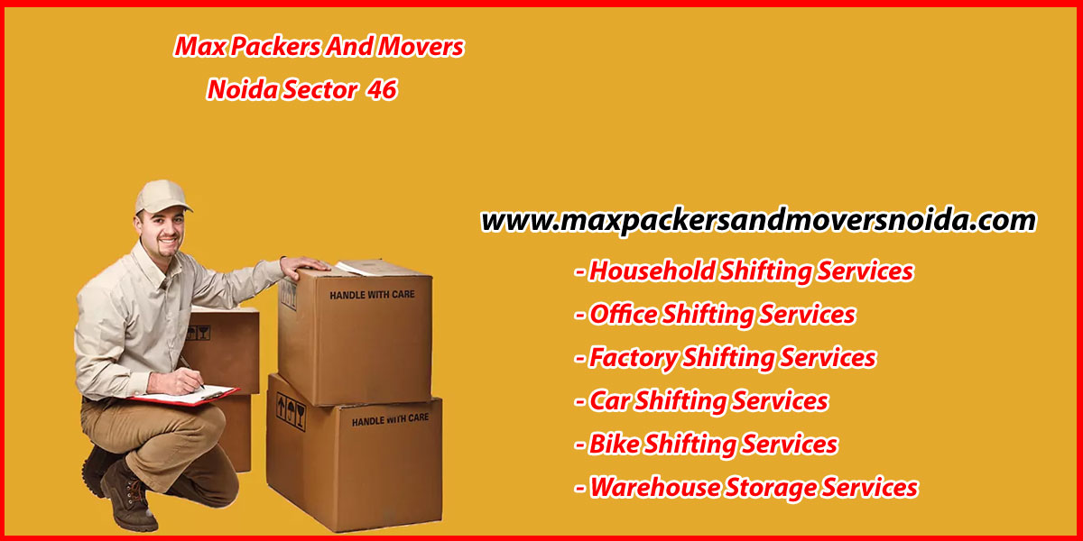 Max Packers And Movers Noida Sector 46