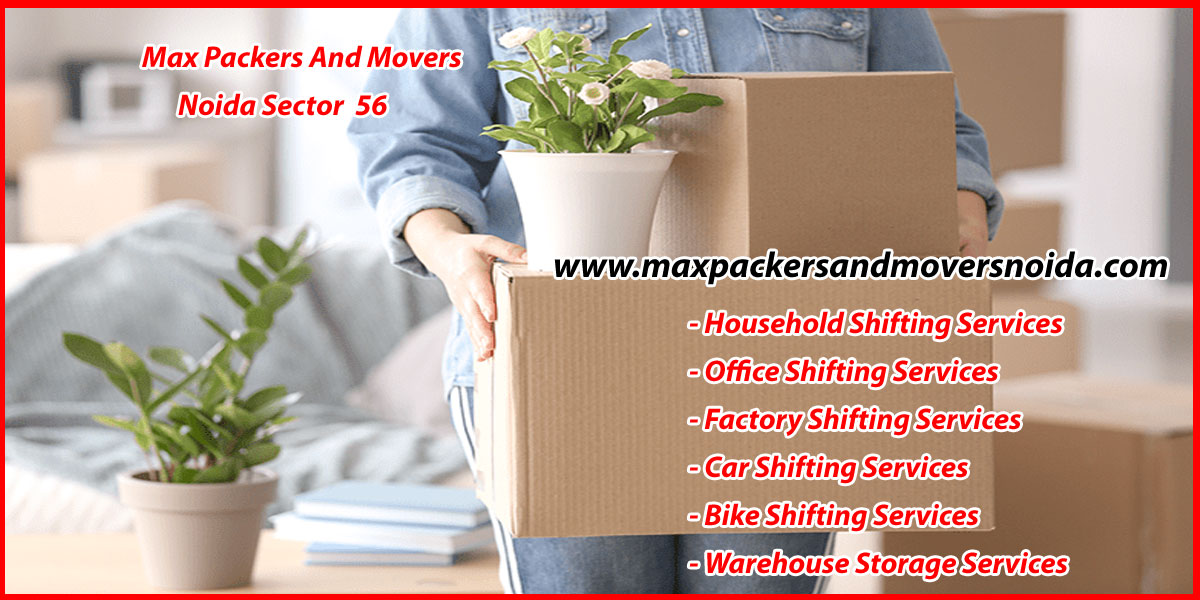 Max Packers And Movers Noida Sector 56