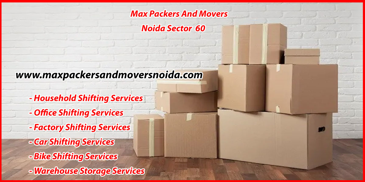 Max Packers And Movers Noida Sector 60