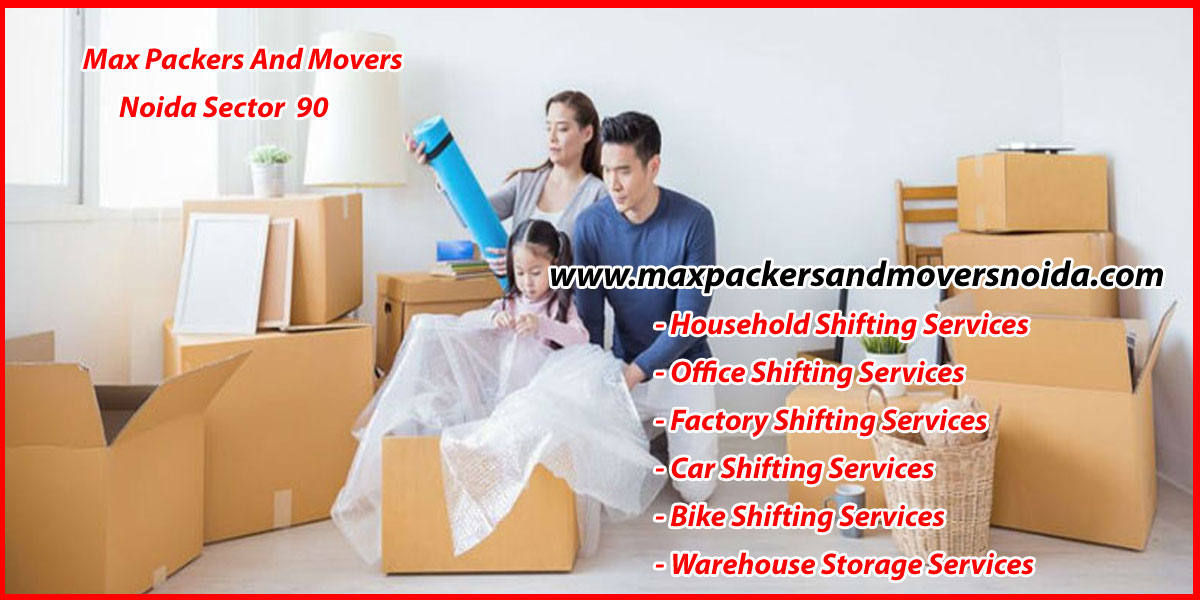 Max Packers And Movers Noida Sector 90